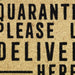 Quarantining…Deliveries Here Doormat